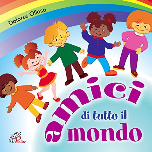 Play Amici di tutto il mondo by Dolores Olioso on Amazon Music