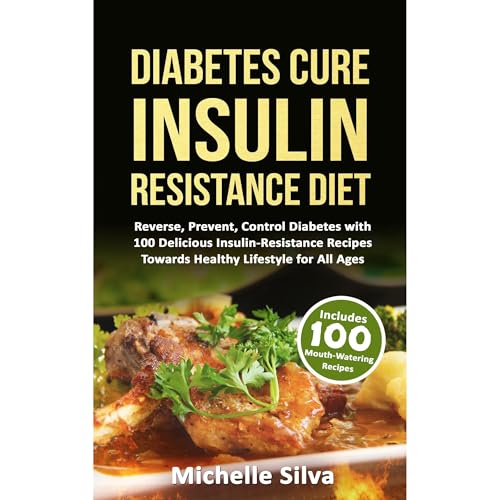 Diabetes Cure Insulin-Resistance Diet Audiolibro Por Michelle Silva arte de portada