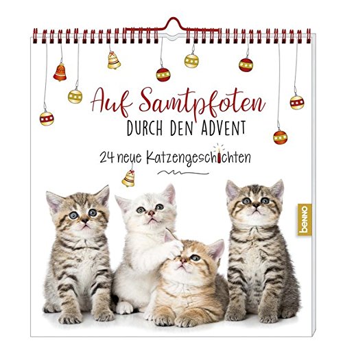 Adventskalender »Auf Samtpfoten durch den Advent«: 24 neue Katzengeschichten Adventskalender »Auf Samtpfoten durch den Advent«: 24 neue Katzengeschichten