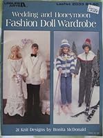 Wedding and Honeymoon Fashion Doll Wardrobe - 21 Knit Designs by Bonita McDonald B000SOPU1M Book Cover