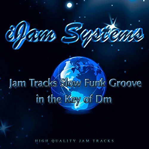 Jam Tracks Slow Funk Groove in the Key of Dm (Jam Tracks Version) by iJam Systems on Amazon