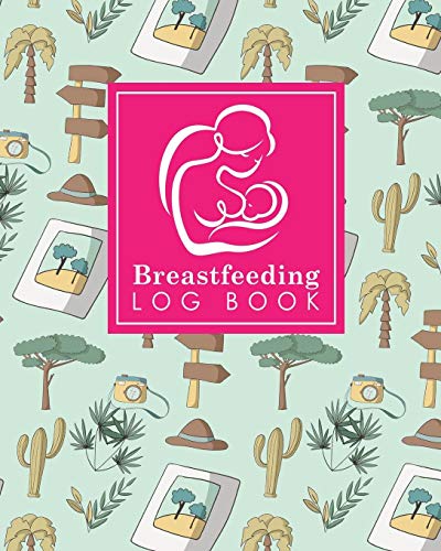 Breastfeeding Log Book: Baby Feeding And Diaper Log, Breastfeeding Book, Baby Feeding Notebook, Breastfeeding Log, Cute Safari Wild Animals Cover (Breastfeeding Log Books)