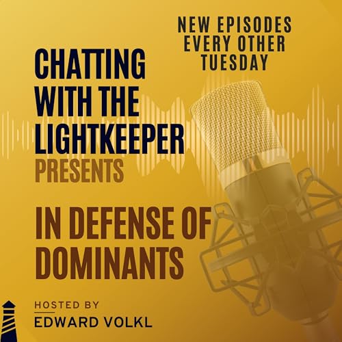 In Defense of Dominants in BDSM - S.4 Episode Twenty Podcast Por arte de portada