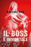  Il boss è immortale (Italian Edition)