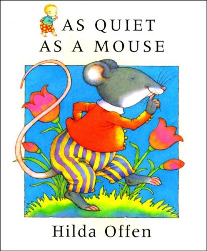As Quiet As A Mouse: Offen, H: 9780091762278: Amazon.com: Books