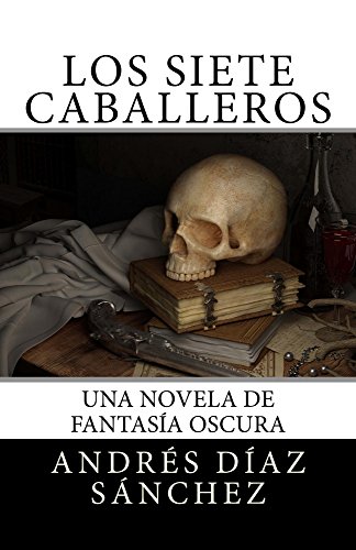 Los Siete Caballeros: Fantasía Oscura, Aventura e Historia Épica.