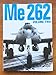 Me 262, Volume Four