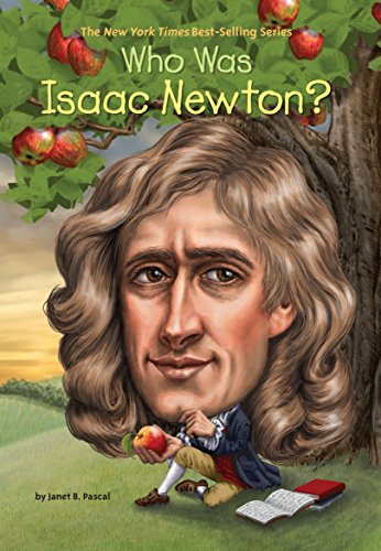 Who Was Isaac Newton? Who Was Isaac Newton?