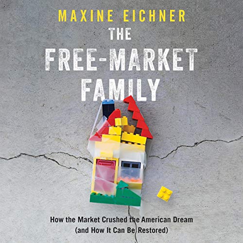 The Free-Market Family by Maxine Eichner episode artwork