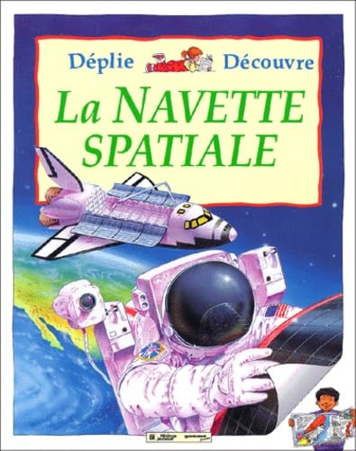 NAVETTE SPATIALE -LA Duchesne, Lucie; Forsey, Chris and Maynard, Christopher