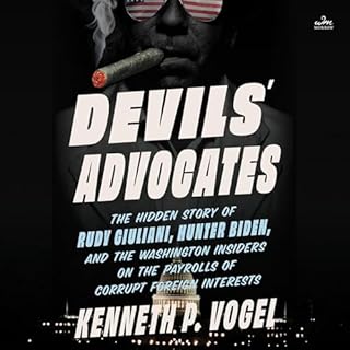 Devils' Advocates Audiobook By Kenneth P. Vogel cover art
