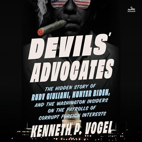 Listen to Devils' Advocates by Kenneth P. Vogel episode artwork