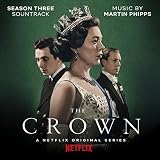 The Crown: Season Three (Soundtrack from the Netfl