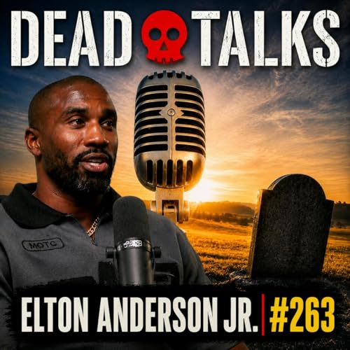 Near-Death Experience, The Afterlife & Losing Fear Of Death with Elton Anderson Jr (#263)