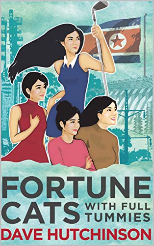 Fortune Cats with Full Tummies by [Dave Hutchinson]