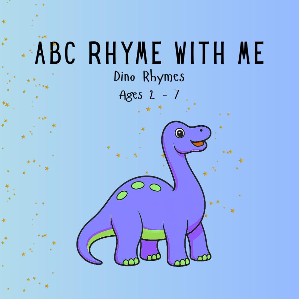ABC Rhyme With Me: Dino Rhymes (The ABC Rhyme Adventure Series)