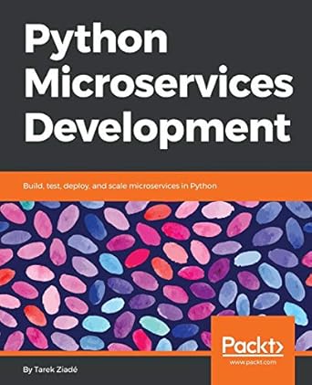 Amazon.com: Python Microservices Development: Build, test, deploy, and ...