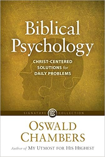 Biblical Psychology: Christ-Centered Solutions for Daily Problems (Signature Collection) book cover