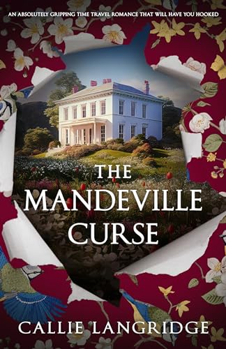 The Mandeville Curse: An absolutely gripping timeslip romance that will have you hooked (A Mandeville Mystery Book 4) (English Edition)