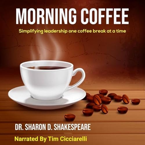 Morning Coffee Audiobook By Dr. Sharon D. Shakespeare cover art