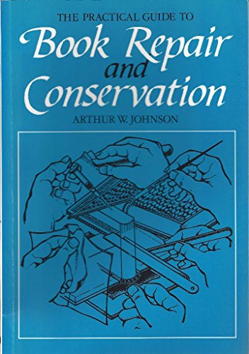 Télécharger Practical Guide to Book Repair and Conservation Livre eBook France