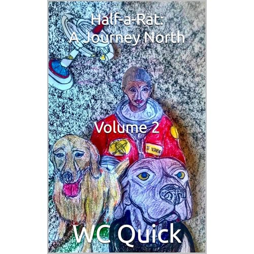 Half-a-Rat: A Journey North Volume 2 by WC Quick episode artwork