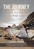 The Journey: Mastering the Art of Slowing Down into a Beautiful Existence