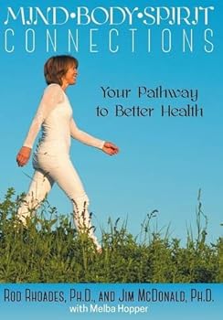 Hardcover Mind, Body, Spirit Connection: Your Pathway to Better Health Book