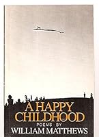 A Happy Childhood 0316550744 Book Cover