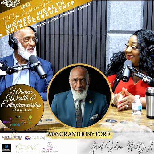 Stockbridge's Growth and Potential with Mayor Anthony S. Ford and Host Ariel Shaw,MBA