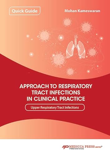 Quick Guide Approach to Respiratory Tract Infections In Clinical Practice Upper Respiratory Tract Infections