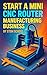 Start a Mini CNC Router Manufacturing Business: How to Build and Sell Small Desktop CNC Routers (Garage Tech Startup Series: Build & Sell Electronics from Home) (English Edition)