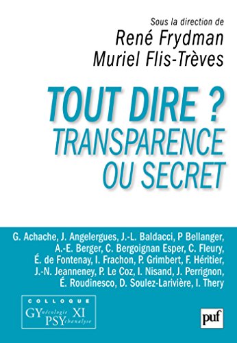 Tout Dire Transparence Ou Secret Colloque Gypsy Xi French Edition Kindle Edition By Frydman Rene Flis Treves Muriel Health Fitness Dieting Kindle Ebooks Amazon Com