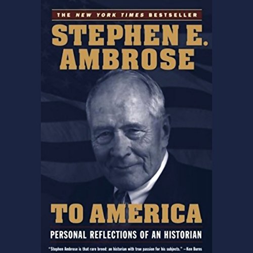 To America by Stephen E. Ambrose