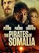 The Pirates of Somalia
