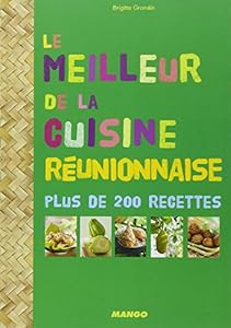 Le meilleur de la cuisine réunionnaise