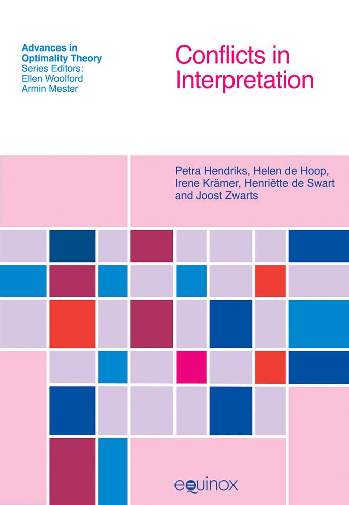 Buy Conflicts in Interpretation (Advances in Optimality Theory) — BookShops.in
