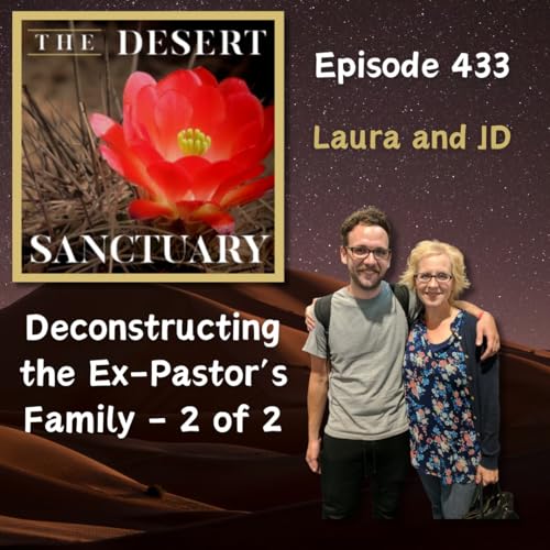 433 &ndash; Laura and JD &ndash; Deconstructing the Pastor Family &ndash; 2 of 2