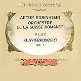 arthur rubinstein competition  Artur Rubinstein / Orchestre De La Suisse Romande Play: Johannes Brahms: Klavierkonzert NR. 1 (Live)