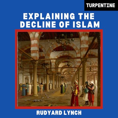 Explaining the Decline of Islam