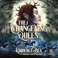 The Changeling Queen Audiolibro Por Kimberly Bea arte de portada