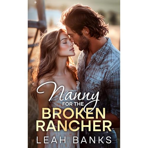 Nanny for the Broken Rancher Audiolibro Por Leah Banks arte de portada