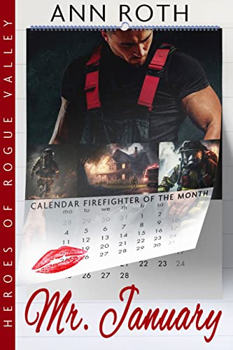 Mr. January (Heroes of Rogue Valley - Calendar Guys Book 1)