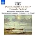Ries 4: Piano Concertos: Piano Cto in C Minor