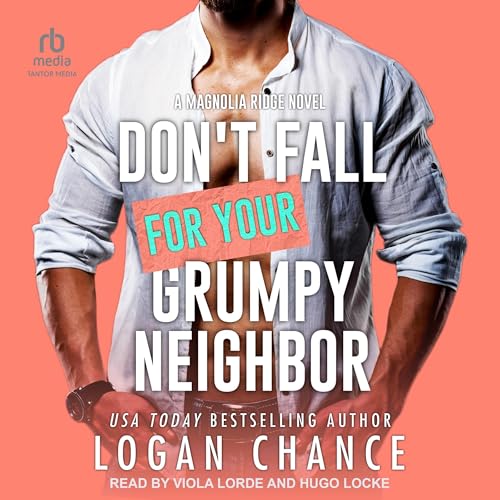 Page de couverture de Don't Fall For Your Grumpy Neighbor