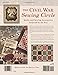 The Civil War Sewing Circle: Quilts and Sewing Accessories Inspired by the Era