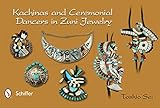 Kachinas and Ceremonial Dancers in Zuni Jewelry