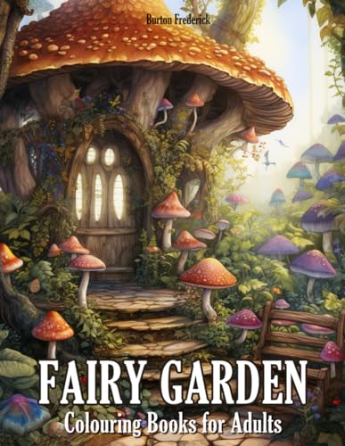 Fairy Garden: Colouring Books for Adults with Serene Tree House,