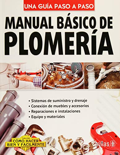 Opiniones y reviews de Plomeria y accesorios comprados en linea. 30 MANUAL BASICO DE PLOMERIA UNA GUIA PASO A PASO