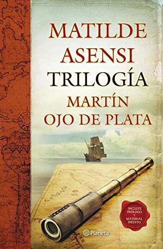 Trilogía Martín Ojo de Plata (Matilde Asensi)